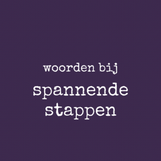 Spannende stappen